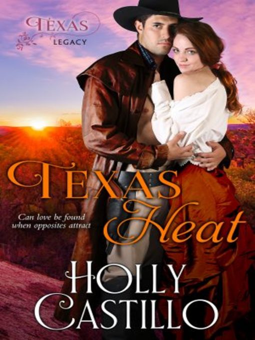 Title details for Texas Heat by Holly Castillo - Available